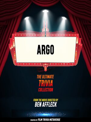 cover image of Argo--The Ultimate Trivia Collection